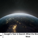 Google’s Year in Search: What the World Cared About Most