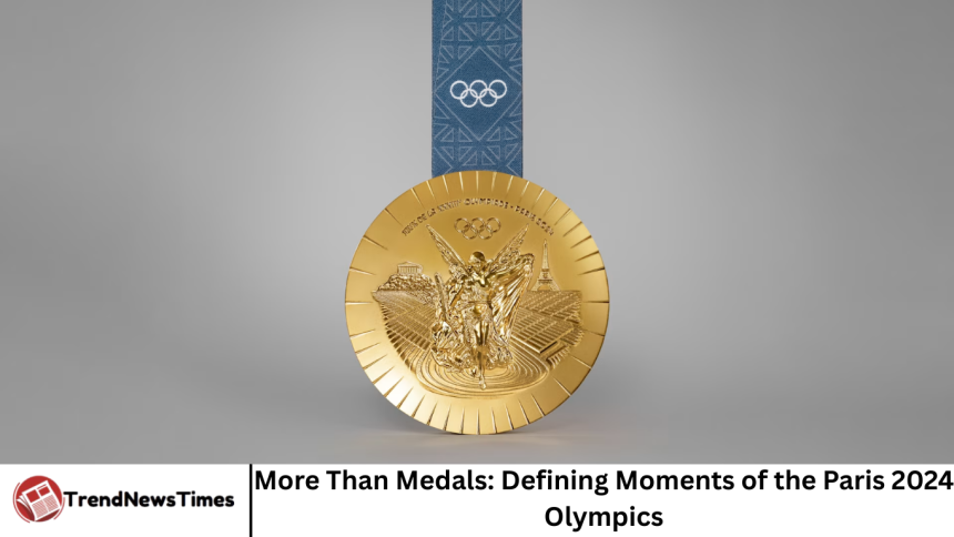 More Than Medals: Defining Moments of the Paris 2024 Olympics