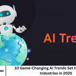 10 Game-Changing AI Trends Set to Transform Industries in 2025